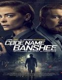 Nonton Streaming Code Name Banshee 2022 Subtitle Indonesia Poster