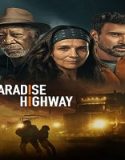 Nonton Streaming Paradise Highway 2022 Subtitle Indonesia Poster