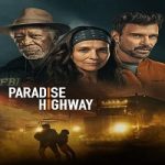 Nonton Streaming Paradise Highway 2022 Subtitle Indonesia Online kebioskop21