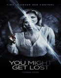 Nonton You Might Get Lost 2021 Subtitle Indonesia Poster