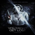Nonton You Might Get Lost 2021 Subtitle Indonesia Online kebioskop21