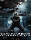Nonton Full Metal Achemist The Revenge Of Scar 2022 Sub Indonesia Poster