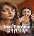 Nonton Movie Dont Blame Karma 2022 Subtitle Indonesia Poster
