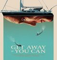 Nonton Movie Get Away If You Can 2022 Subtitle Indonesia Poster