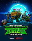 Nonton Rise of the Teenage Mutant Ninja Turtles The Movie 2022 Sub Indo Poster