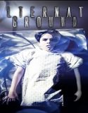 Nonton Streaming Alternate Ground 2021 Subtitle Indonesia Poster