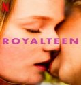 Nonton Streaming Royalteen 2022 Subtitle Indonesia Poster