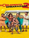 Streaming Film Boblemente Embarazada 2 (2022) Subtitle Indonesia Poster