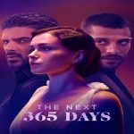 Streaming Film The Next 365 Days 2022 Subtitle Indonesia Online kebioskop21