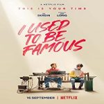 I Used to Be Famous 2022 Nonton Film Subtitle Indonesia Online kebioskop21