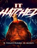 Nonton Film It Hatched 2021 Subtitle Indonesia Poster