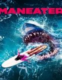 Nonton Movie Maneater 2022 Subtitle Indonesia Poster