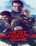 Nonton The Most Dangerous Game 2022 Subtitle Indonesia Poster