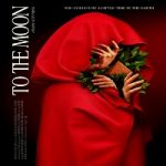 To The Moon 2022 Nonton Film Subtitle Indonesia Online kebioskop21