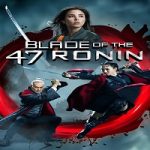 Blade Of The 47 Ronin 2022 Nonton Film Subtitle Indonesia Online kebioskop21
