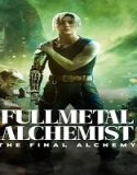 Nonton Fullmetal Alchemist The Final Alchemy 2022 Subtitle Indonesia Poster