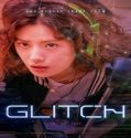 Nonton Drama Glitch 2022 Subtitle Indonesia Poster