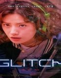 Nonton Drama Glitch 2022 Subtitle Indonesia Poster