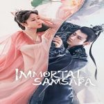 Immortal Samsara 2022 Nonton Drama Subtitle Indonesia Online kebioskop21
