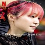 Lisa Another Great Day 2022 Nonton Film Subtitle Indonesia Online kebioskop21