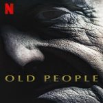 Old People 2022 Nonton Film Subtitle Indonesia Online kebioskop21