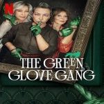 The Green Glove Gang Season 1 Nonton Serial Subtitle Indonesia Online kebioskop21