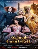 Nonton The School For Good And Evil 2022 Subtitle Indonesia Poster