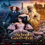 The School For Good And Evil 2022 Nonton Film Subtitle Indonesia Online kebioskop21