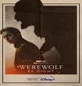 Nonton Werewolf By Night 2022 Subtitle Indonesia Poster