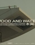 Nonton Wood And Water 2022 Subtitle Indonesia Poster