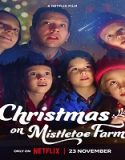 Nonton Christmas On Mistletoe Farm 2022 Subtitle Indonesia Poster
