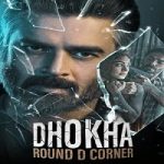 Dhokha Round D Corner 2022 Nonton Film Subtitle Indonesia Online kebioskop21