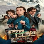 Enola Holmes 2 (2022) Nonton Film Subtitle Indonesia Online kebioskop21