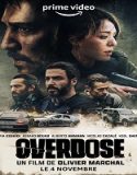 Nonton Overdose 2022 Subtitle Indonesia Poster