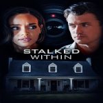 Stalked Within 2022 Nonton Film Subtitle Indonesia Online kebioskop21