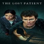 The Lost Patient 2022 Nonton Film Subtitle Indonesia Online kebioskop21