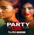Nonton A Party To Die For 2022 Subtitle Indonesia Poster