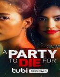 Nonton A Party To Die For 2022 Subtitle Indonesia Poster