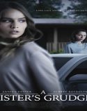 Nonton A Sisters Grudge 2021 Subtitle Indonesia Poster