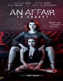 Nonton An Affair To Forget 2022 Subtitle Indonesia Poster