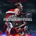 Detective Knight Redemption 2022 Nonton Film Subtitle Indonesia Online kebioskop21