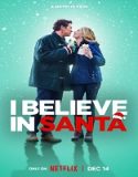 Nonton I Believe in Santa 2022 Subtitle Indonesia Poster