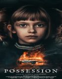 Nonton Possession 2022 Subtitle Indonesia Poster