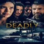 Rich and Deadly 2022 Nonton Film Subtitle Indonesia Online kebioskop21