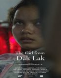 Nonton The Girl From Dak Lak 2022 Subtitle Indonesia Poster