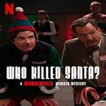 Who Killed Santa A Murderville Murder Mystery 2022 Nonton Film Subtitle Indonesia Online kebioskop21