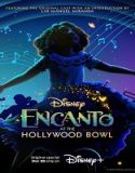 Nonton Encanto at the Hollywood Bowl 2022 Subtitle Indonesia Poster