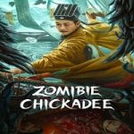 Zomibie Chickadee 2022 Nonton Film Subtitle Indonesia Online kebioskop21