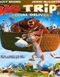 Nonton Big Trip 2 Special Delivery 2022 Subtitle Indonesia Poster
