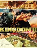 Nonton Kingdom 2 Far and Away 2022 Subtitle Indonesia Poster